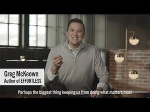Greg McKeown discusses his new book, EFFORTLESS