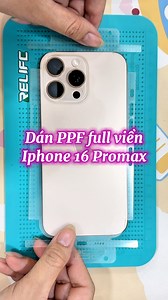 Dán PPF full viền iphone 16 Promax | PHỤ KIỆN 20K