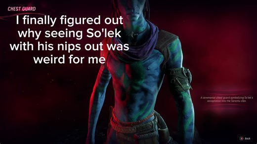 Anyways just a discovery I made when changing his body paints for the AU photos EDIT: I've noticed confusion and I'm pointing out how the sarentu (our playable character) doesn't have nipples and thats why it was weird for me to see So'lek with nipples suddenly #fyp #afop #frontiersofpandora #avatar