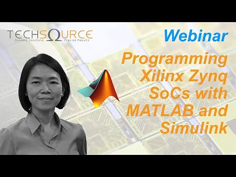Programming Xilinx Zynq SoCs with MATLAB and Simulink