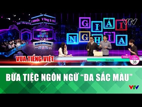 Bữa tiệc ngôn ngữ 'đa sắc màu' | Vua Tiếng việt | VTV
