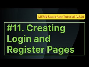 11. Creating Login and Register Pages | MERN Stack App Tutorial (v2.0)