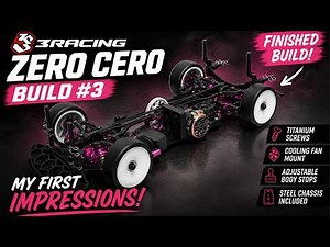 3Racing Zero Cero Build #3 – Finished Build & First Impressions