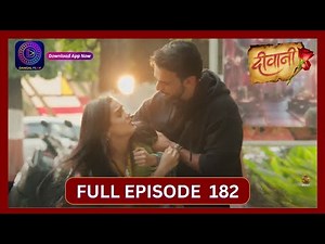 Deewani | Full Episode 182 | 15 Oct 2024 | दीवानी | Dangal TV