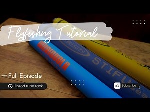 How To Store Fly Rod Tubes - Fly Fishing Tips - DIY Wall Rack