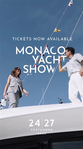 Monaco Yacht Show 2025 Tickets Available Now!