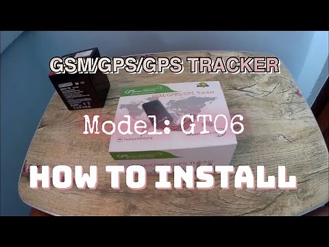 TUTORIAL: HOW TO INSTALL GSM/GPRS/GPS TRACKER GT06 MODEL (ANTICARNAP/KILL ENGINE/REAL TIME TRACKING)