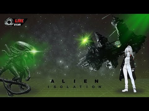 🔴LIVE Alien Isolation 21/9/68 : Ep.2 รอบนี้ตูตายแน่