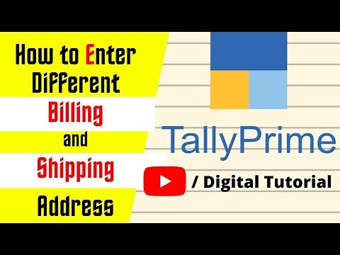 How to Enter Different Billing and Shipping Address in Tally Prime | Digital Tutorial
