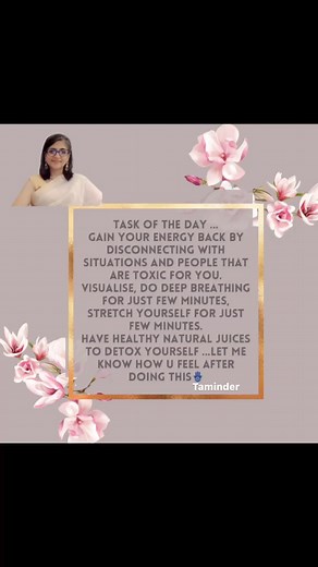 Task of the day ...Gain your energy back by disconnecting with situations and people that are toxic for you.Visualise, do deep breathing for just few minutes, stretch yourself for just few minutes.Have healthy natural juices to detox yourself ...let me know how u feel after doing this🪬#detox#naturalremedy #instareels#instalike | Soul Ppurpose by Taminder