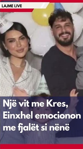 Një vit me Kres, Einxhel emocionon me fjalët si nënë