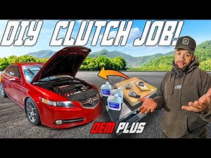 HOW TO REPLACE CLUTCH! BEST OEM + FT ACURA TL-S | Save Alot! $$