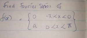 Find the Fourier series of the function f(x)= \begin{cases}... | Filo