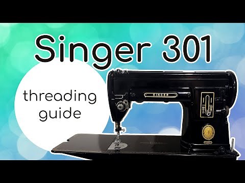 Singer 301: How to Thread Sewing Machine and Wind the Bobbin on Model 301 Singer Sewing Machine