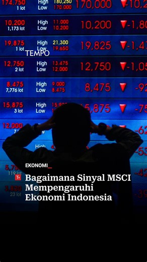Bagaimana Sinyal MSCI Mempengaruhi Ekonomi Indonesia