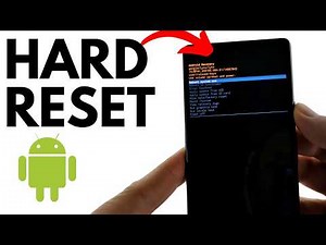 How to Hard Reset an Android Phone