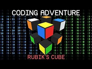Coding Adventure: Rubik's Cube