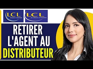 Comment Retirer De L'argent Au Distributeur LCL (2025)