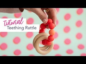 Tutorial - DIY Teether Rattle Toy