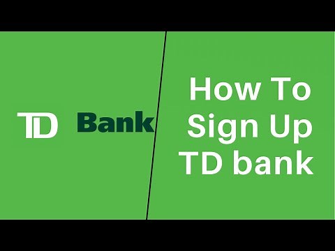How to Open TD Bank Checking Account | Sign Up TD Bank