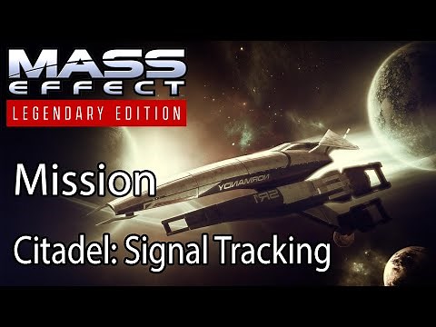 Mass Effect Mission Citadel: Signal Tracking