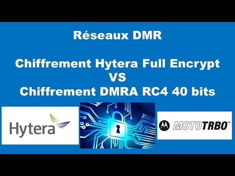 DMR - Chiffrement Hytera Full Encrypt 40 bits vs MotoTRBO DMRA RC4 40 bits - Qui est le meilleur ?