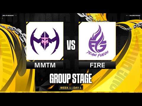 MDL PH S7 - W1D1 - MMTM vs FIRE GAME 2