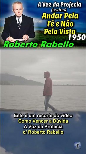 Roberto Rabello - Como Andar Pela Fé e Não Pela Vista? - A Voz da Profecia #Dúvida #Fé #Confiança