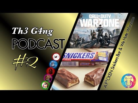 S.1 Ep. 2 | A F*CKEN Snickers Bar & We Hate Warzone