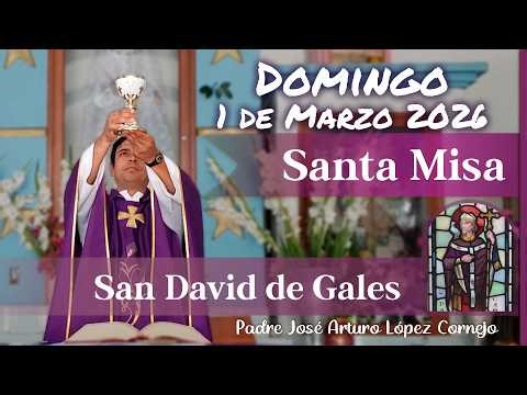 ✅ MISA DE HOY domingo 1 de Marzo del 2026 - Padre Arturo Cornejo