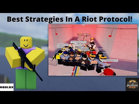 Tips For Criminals In A Riot Protocol! Best Strategies! - Stateview Prison