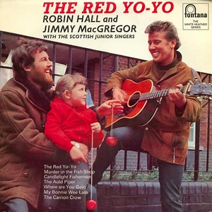 Robin Hall And Jimmie MacGregor With The Scottish Junior Singers - The Red Yo-Yo