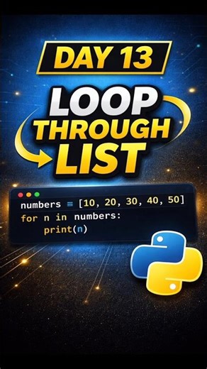 DAY 13 - LOOP THROUGH LIST | Python For Loop #coding