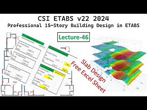 46. Etabs v22 2024 - Design Building In Etabs - Slab design in etabs and Slab design in Excel