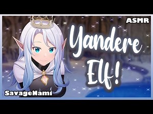 Sweet Yandere Elf Princess Saves You, Possessive F4A | Girlfriend ASMR Yandere British Accent