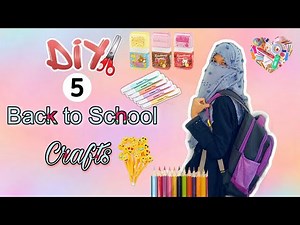 DIY 5 Back to School Crafts /Diy Homemade School Supplies 🎒