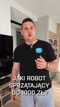 Which robot vacuum should you buy for around 1,000 PLN?