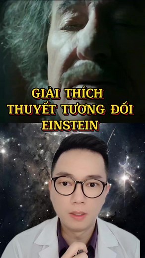 Giải thích thuyết tương đối của Albert Einstein dễ hiểu