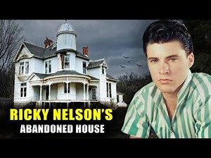 Inside RICKY NELSON’s Abandoned House, WIFE, 5 Children, TRAGIC DEATH & Net Worth Left Behind