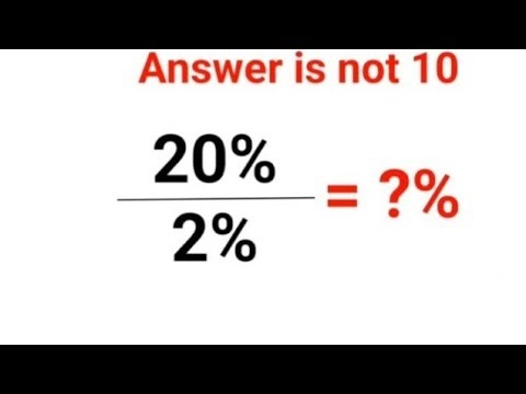 20%÷2% = ?% Answer is not 10. Can you solve this Ukraine Math Test problem?#math #ukraine