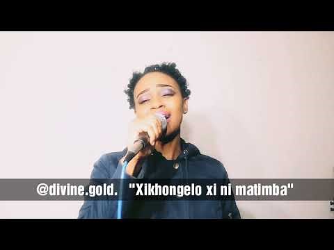 Xikhongelo xini matimba by Divine Gold