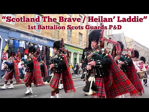 "Scotland The Brave / Heilan' Laddie" - 1st Battalion Scots Guards P&D