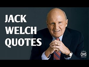 GENERAL ELECTRIC CEO - JACK WELCH INSPIRATIONAL QUOTES. (KUTIPAN INSPIRATIF JACK WELCH),
