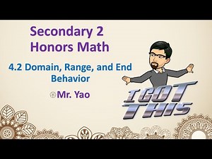 S2H-4.2 Domain, Range, and End Behavior