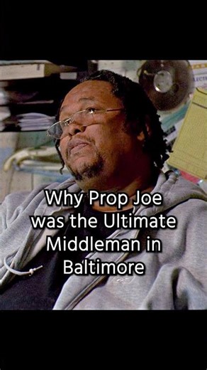 Why Prop Joe was the Ultimate Middleman in Baltimore #shortvideo #shorts #foryou #drama