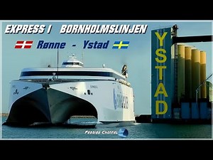 EXPRESS I and MAX by "BORNHOLMSLINJEN" the port of Ystad, Sweden | Ferries Channel