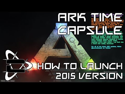 How to launch ARK time capsule 2015