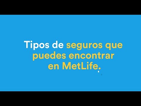 ¿Qué tipo de seguros puedes encontrar en MetLife? 💙💚