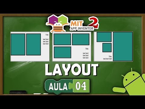 Layout and Organization (Lesson 04) - MIT App Inventor 2