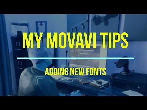 My Movavi Tips Adding New Fonts